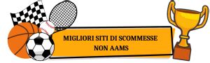 siti scommesse non aams legali.